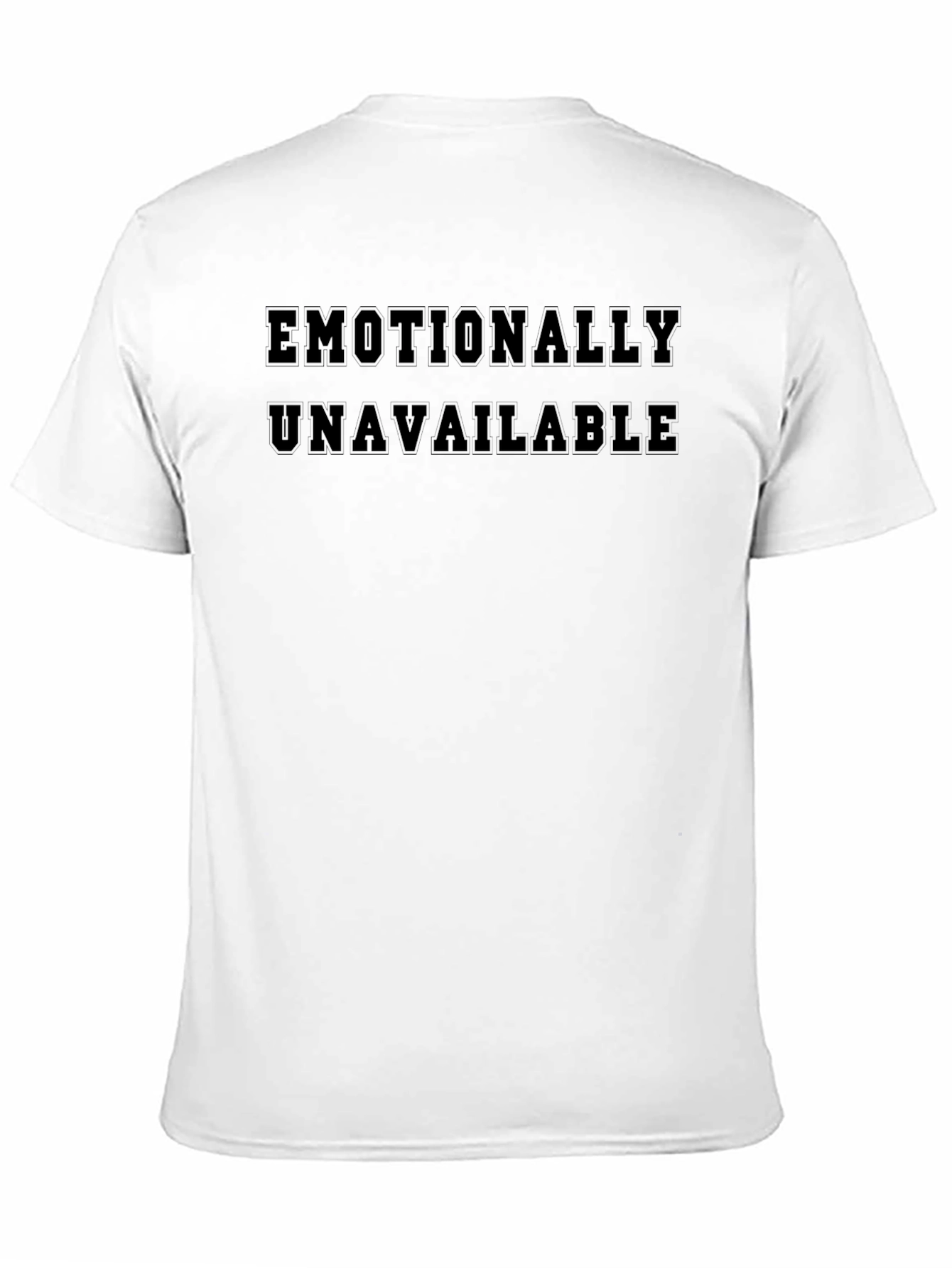 Emotionally Unavailable Black T-Shirt