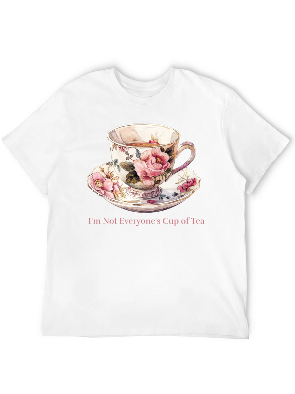 Unique Not Everyones Cup of Tea Graphic Tee