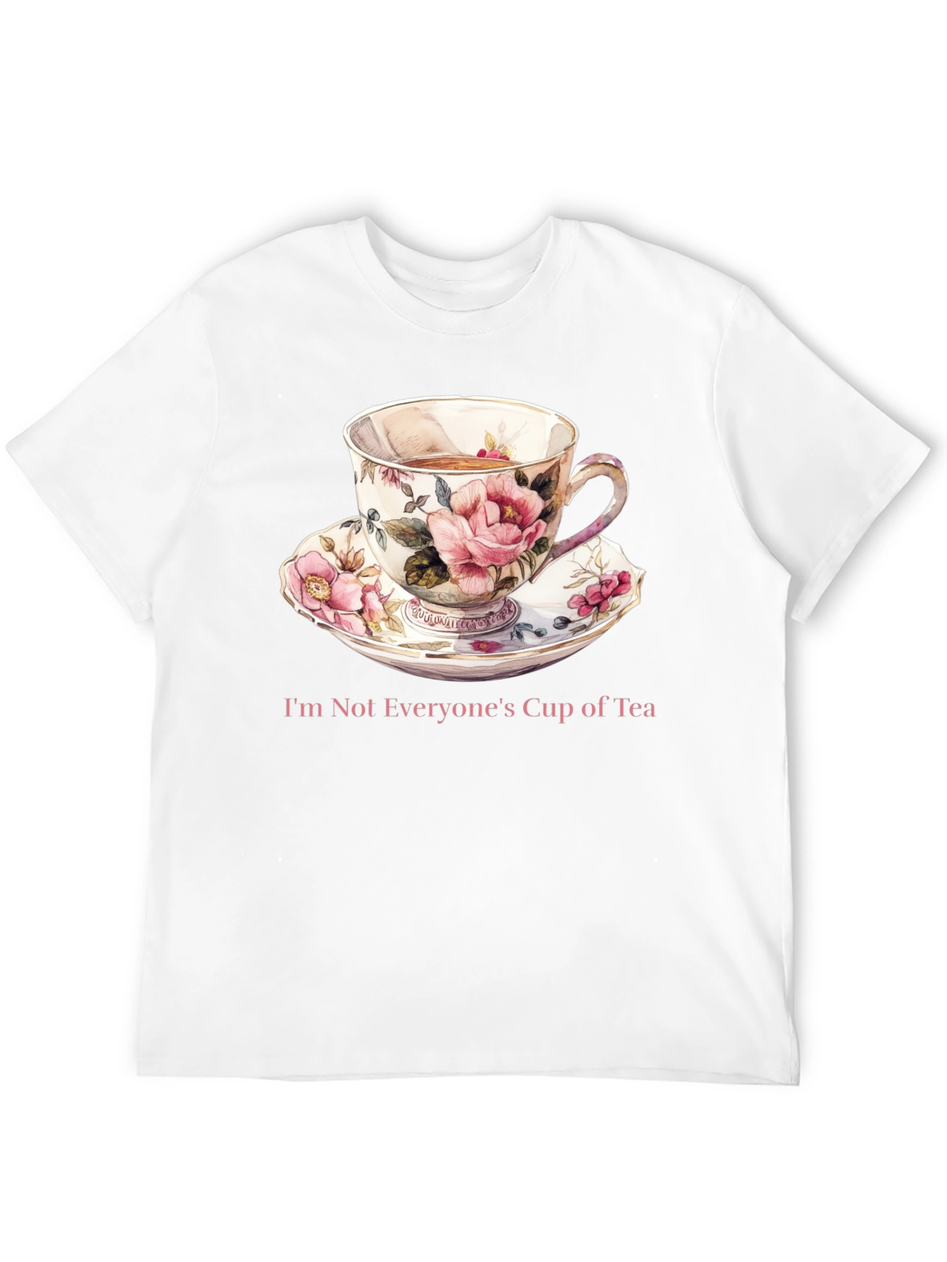 Unique Not Everyones Cup of Tea Graphic Tee