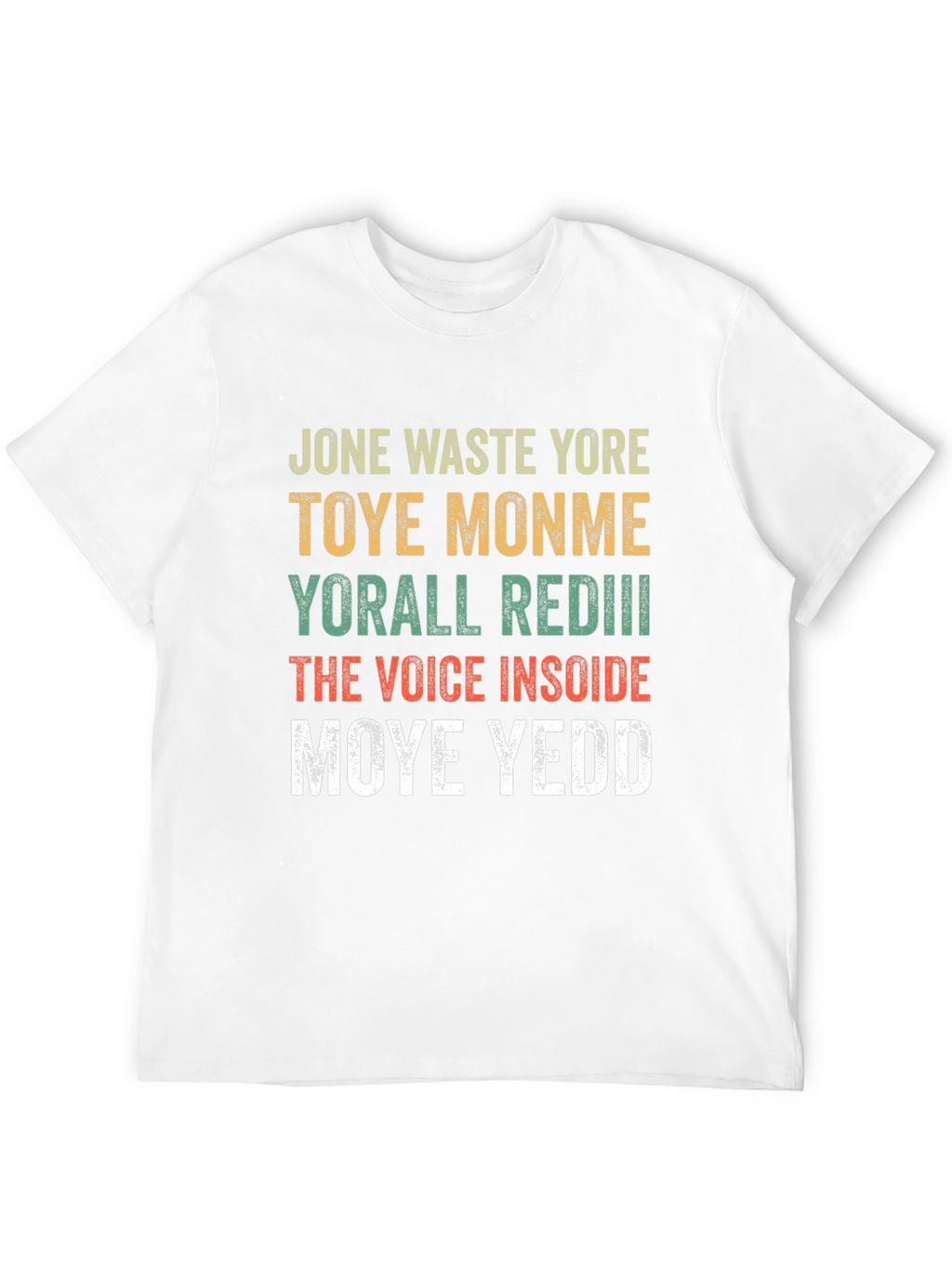 Jone Waste Yore Toye Monme Funny Graphic Tee