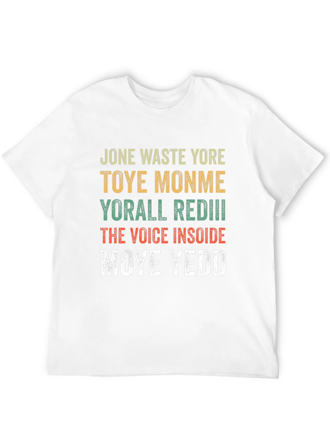 Jone Waste Yore Toye Monme Funny Graphic Tee