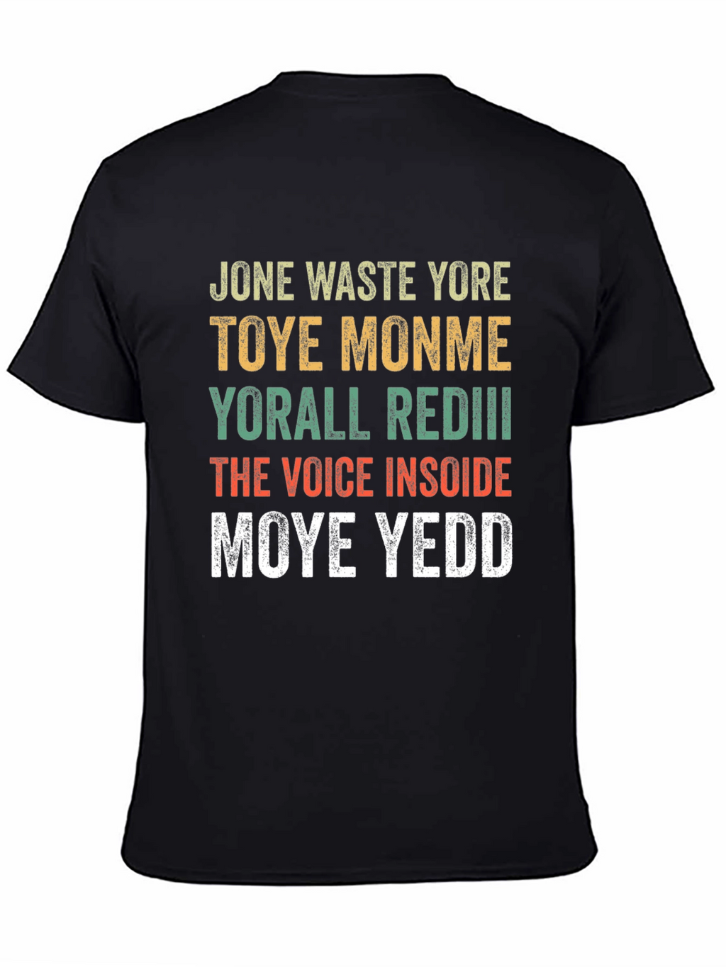 Jone Waste Yore Toye Monme Funny Graphic Tee