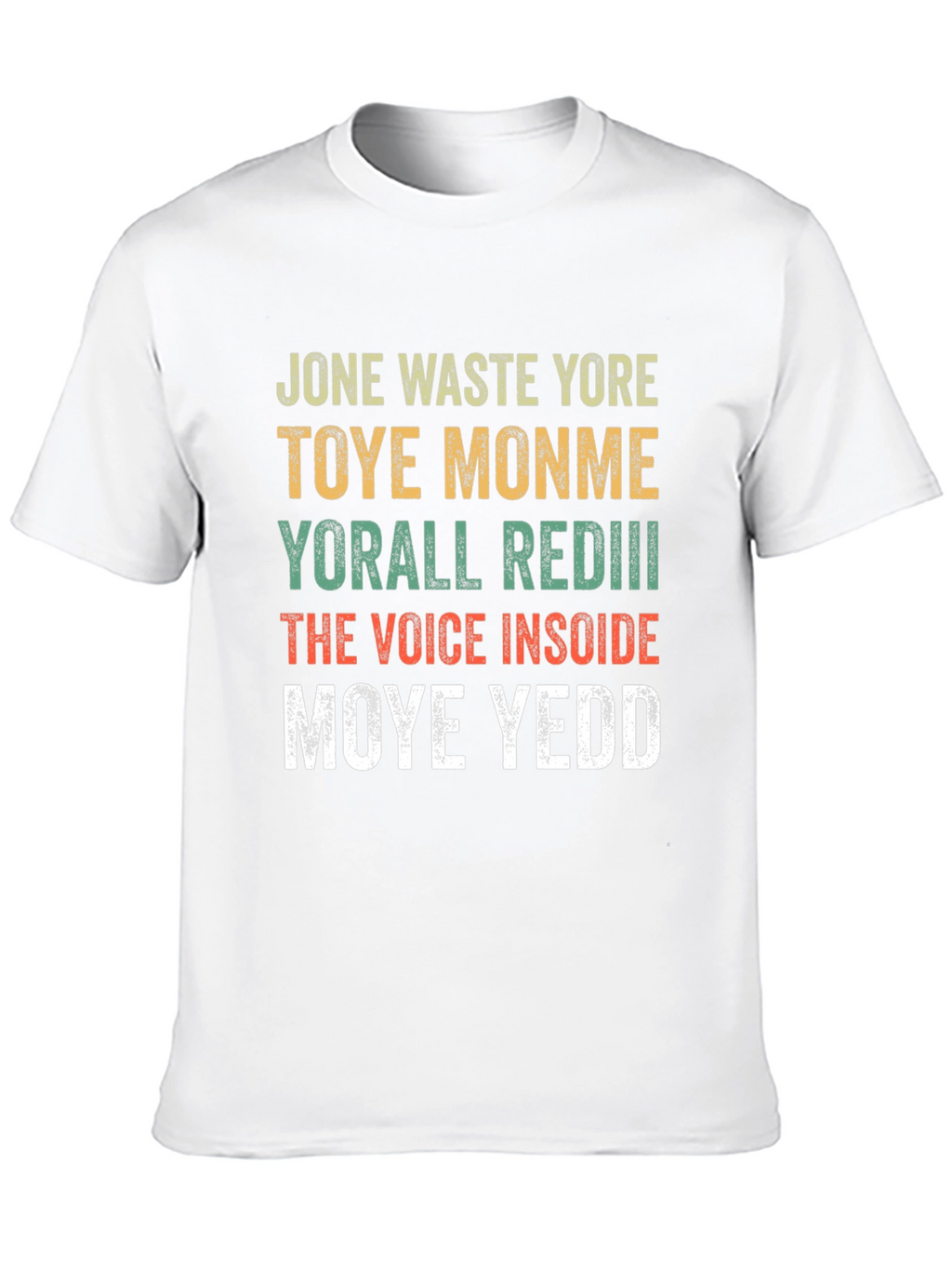 Jone Waste Yore Toye Monme Funny Graphic Tee