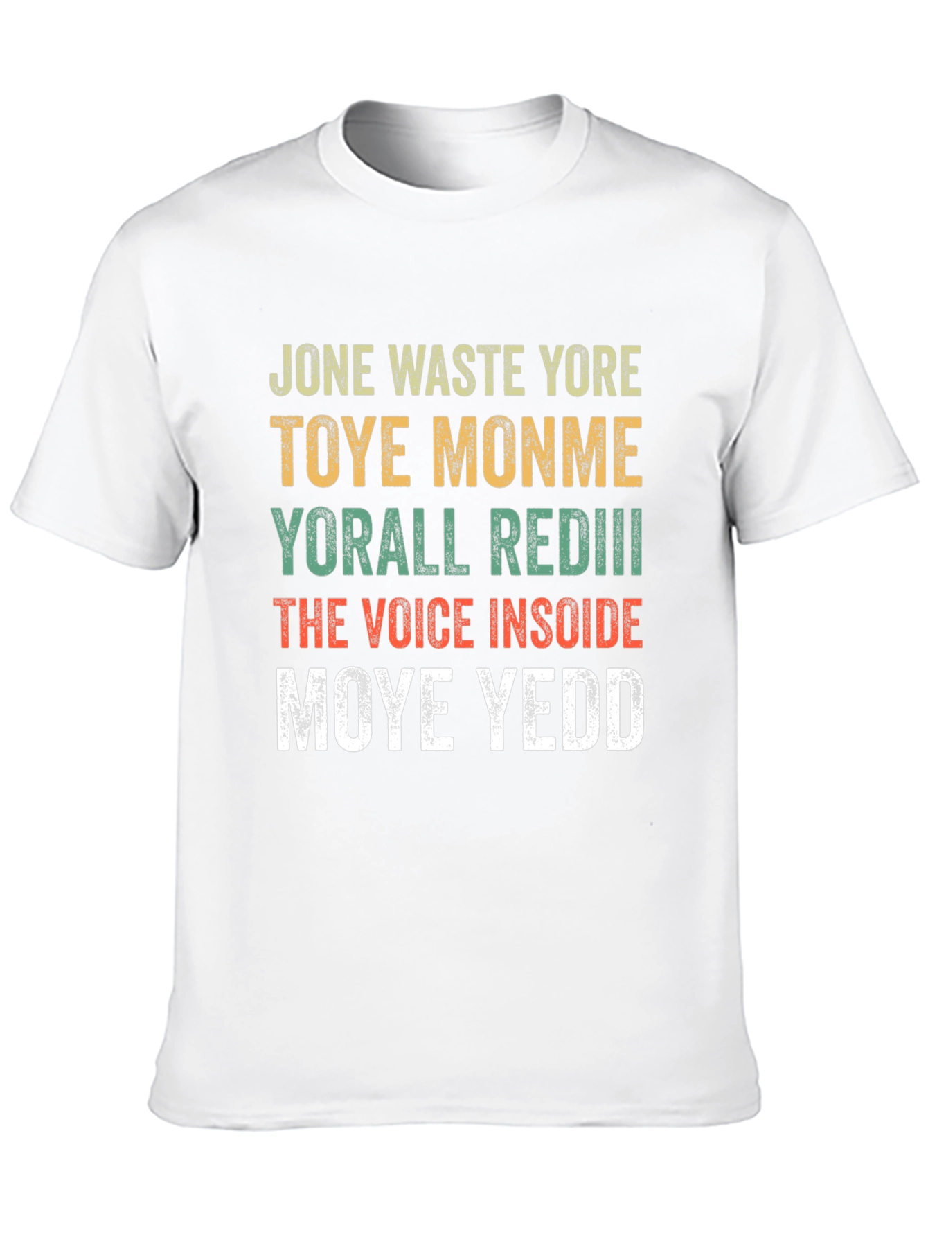 Jone Waste Yore Toye Monme Funny Graphic Tee