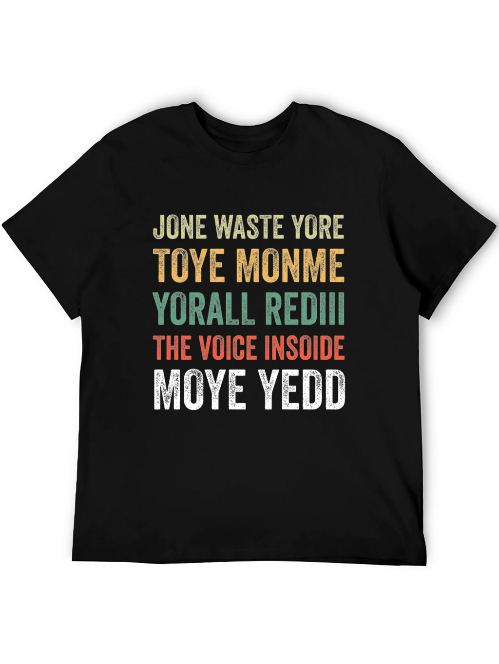 Jone Waste Yore Toye Monme Funny Graphic Tee