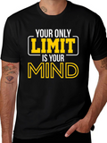 Your Only Limit Is Your Mind Graphic Tee