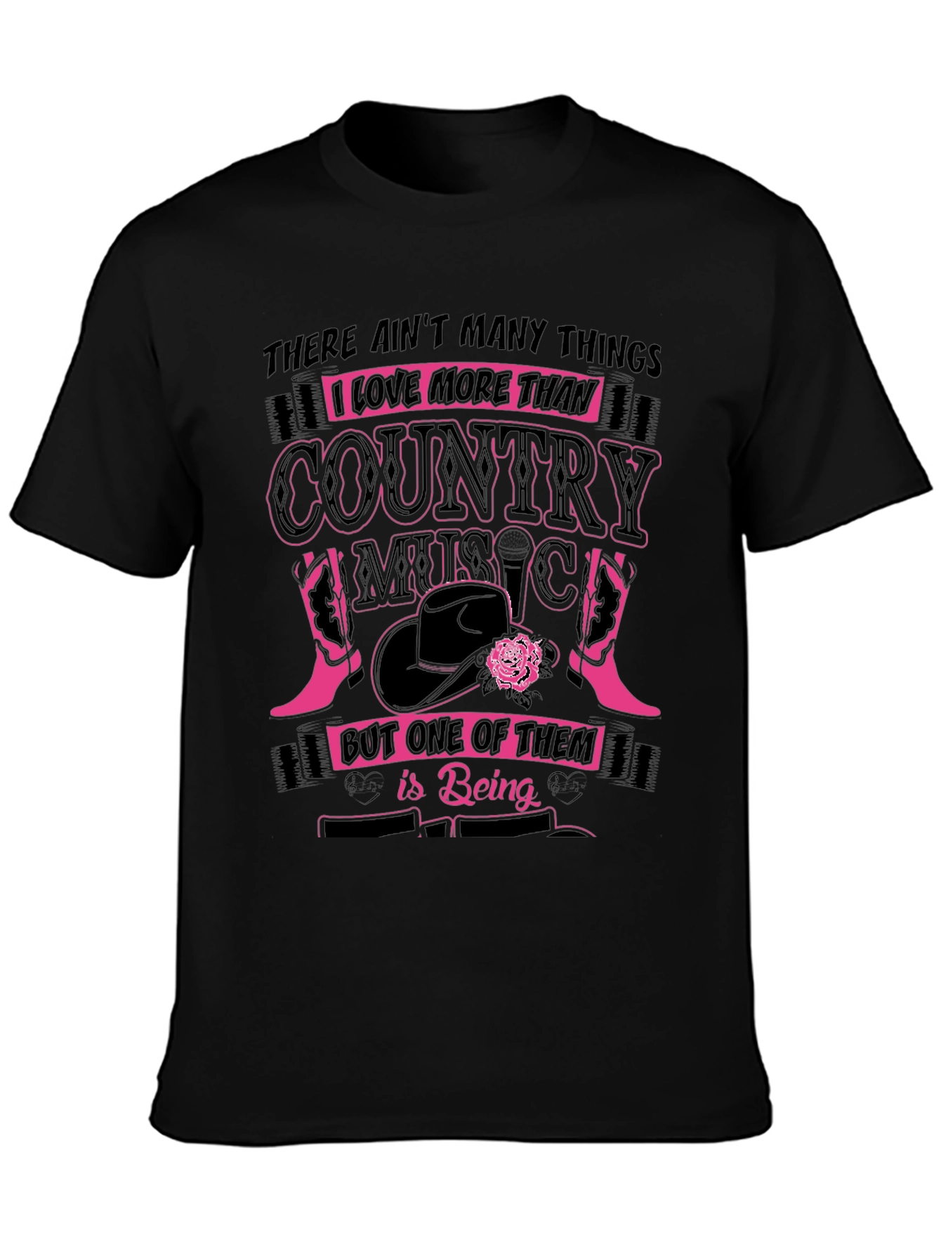 Country Music Lover T-Shirt - Aint Many Things I Love More