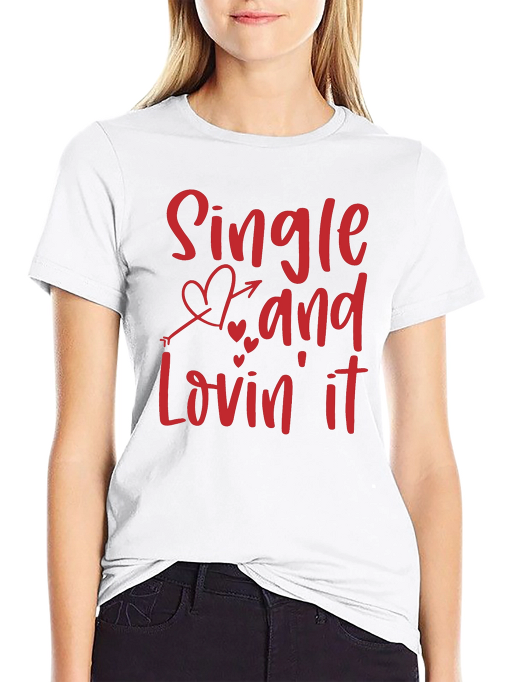 Single and Lovin It Valentines Day Graphic T-Shirt