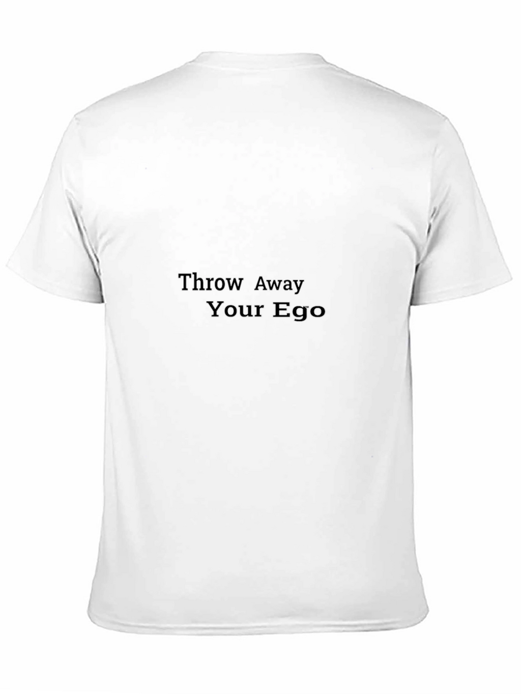Throw Away Your Ego Black T-Shirt