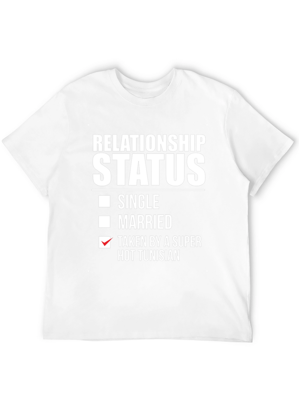 Funny Taken by Tunisian T-Shirt