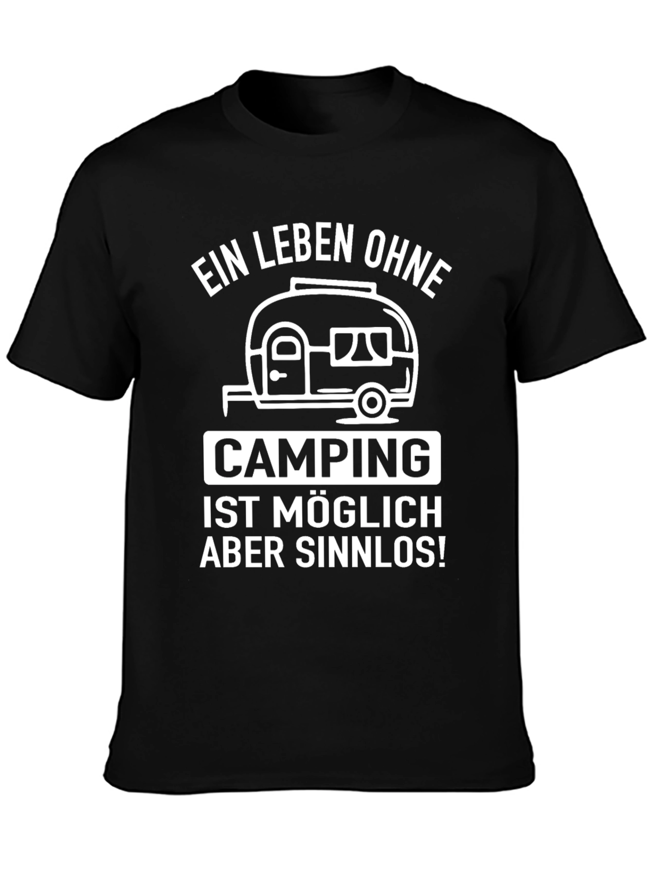 Camping Life T-Shirt - German Saying