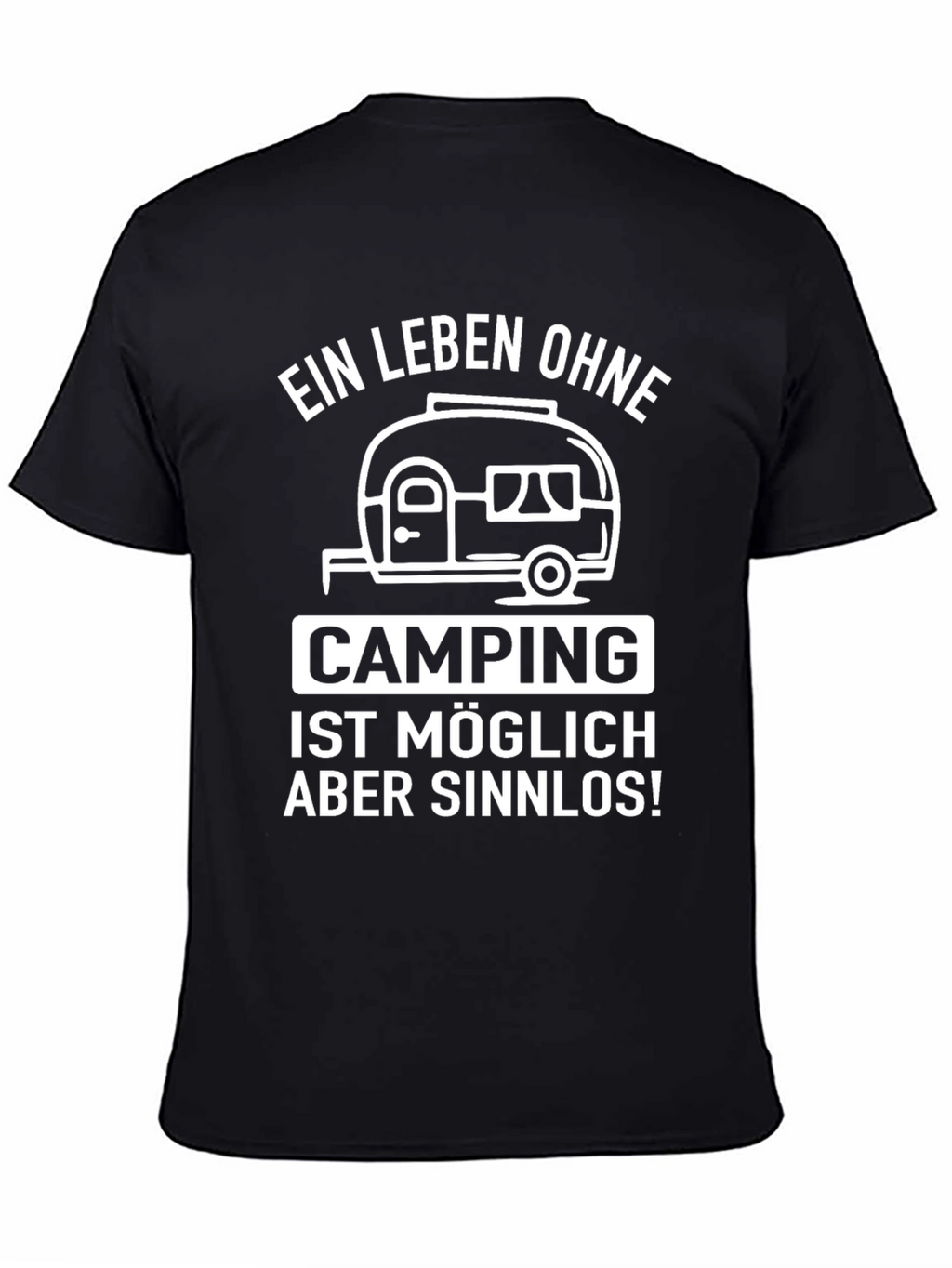 Camping Life T-Shirt - German Saying