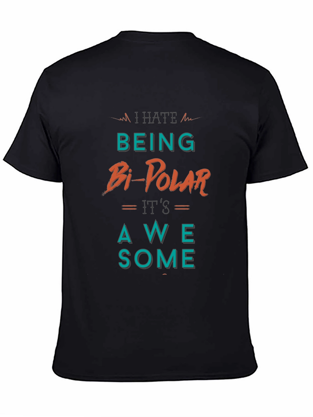 Bi-Polar Awesome Black Graphic T-Shirt