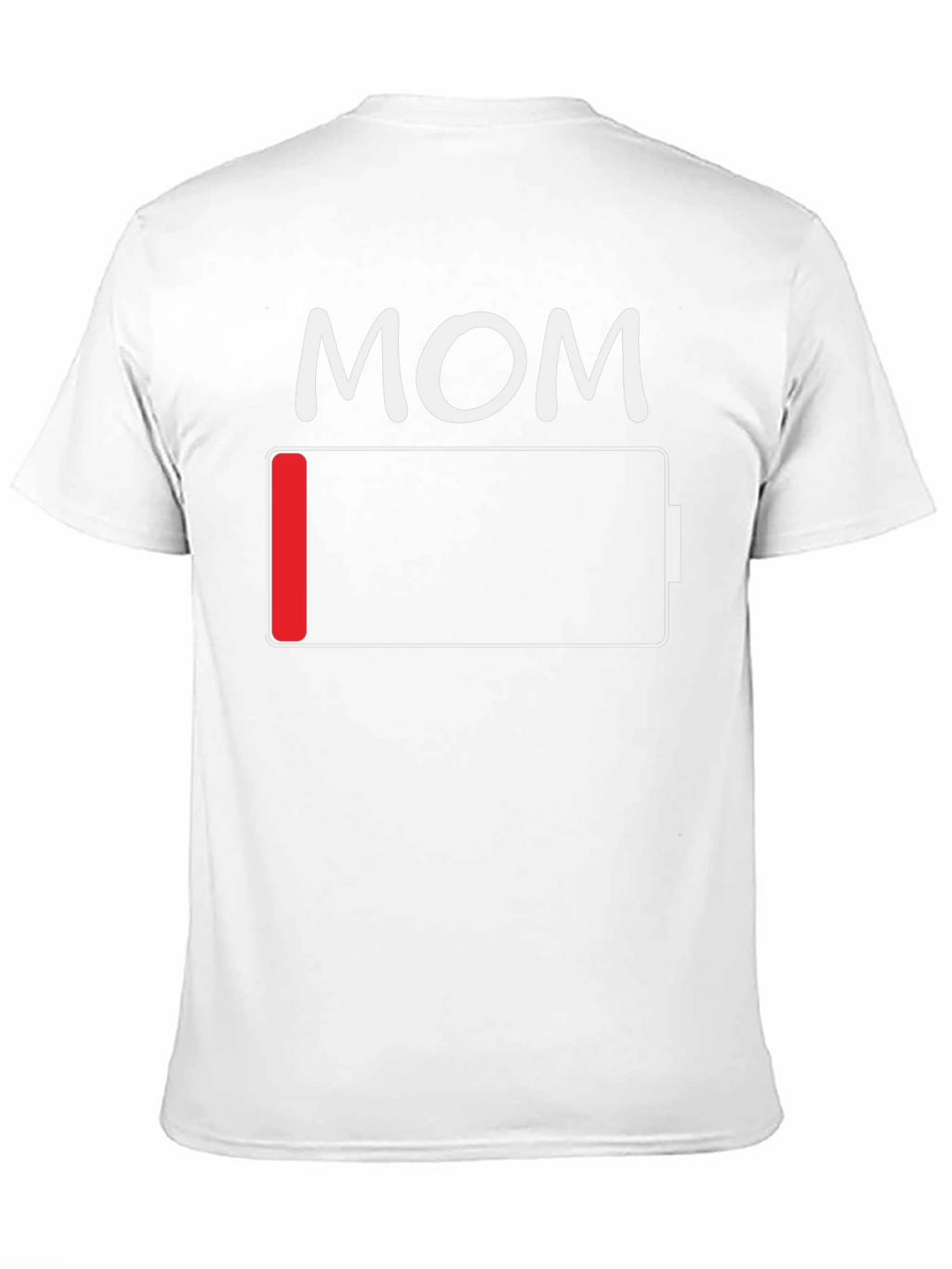 Mom Low Battery Funny T-Shirt