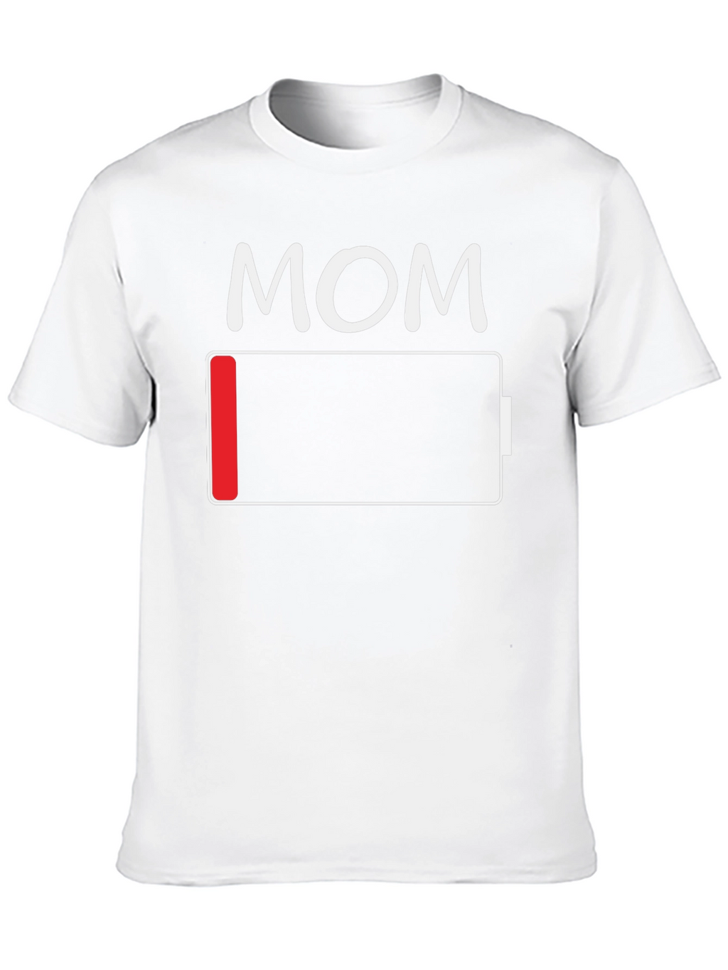 Mom Low Battery Funny T-Shirt