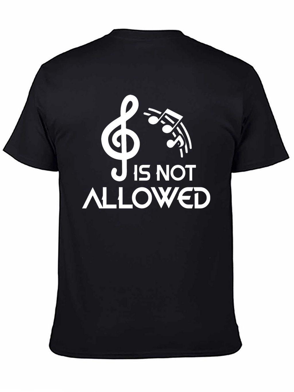 Music Is Not Allowed Funny Graphic T-Shirt