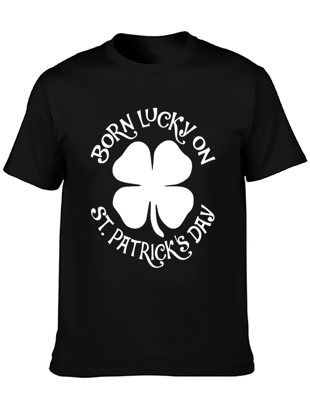 Born Lucky St. Patricks Day Black Graphic Tee