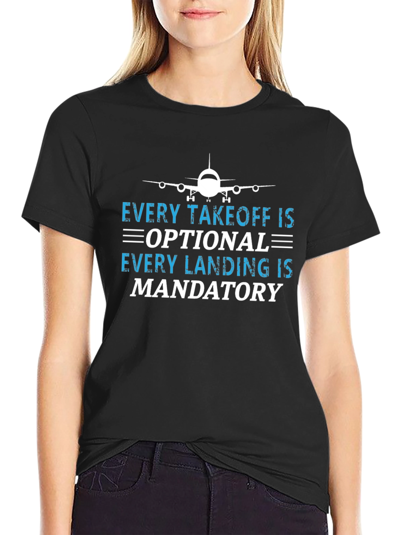 Pilot Humor Tee: Takeoff Optional Landing Mandatory T-Shirt