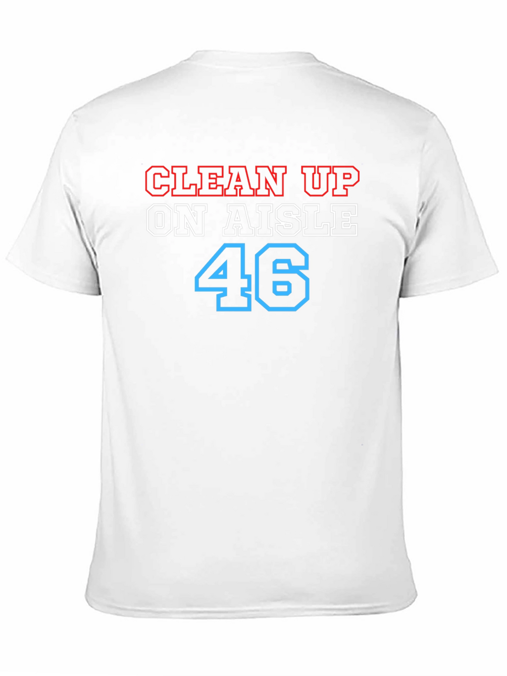 Clean Up on Aisle 46 Black Graphic Tee