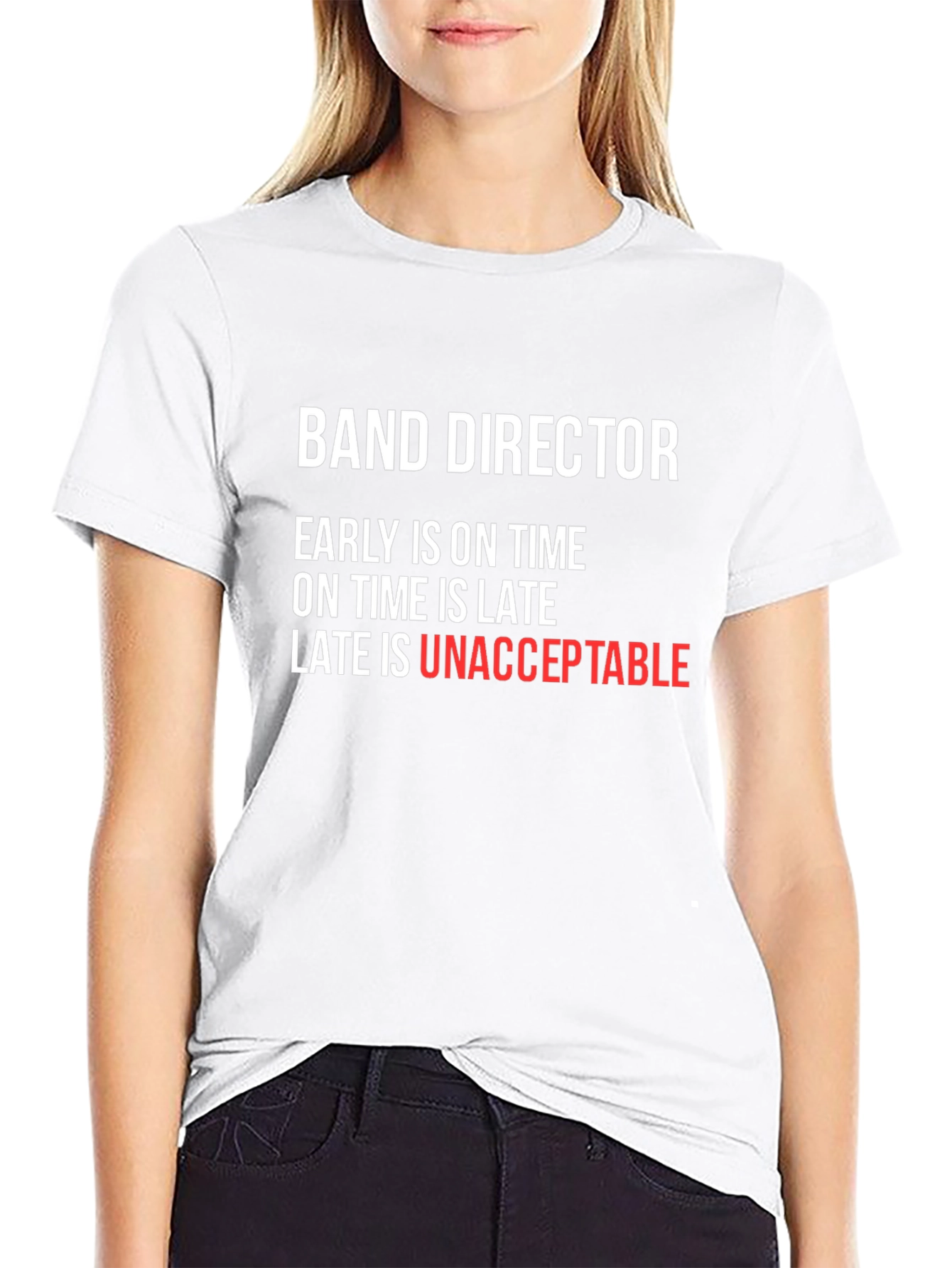 Band Director T-Shirt - Early is On Time