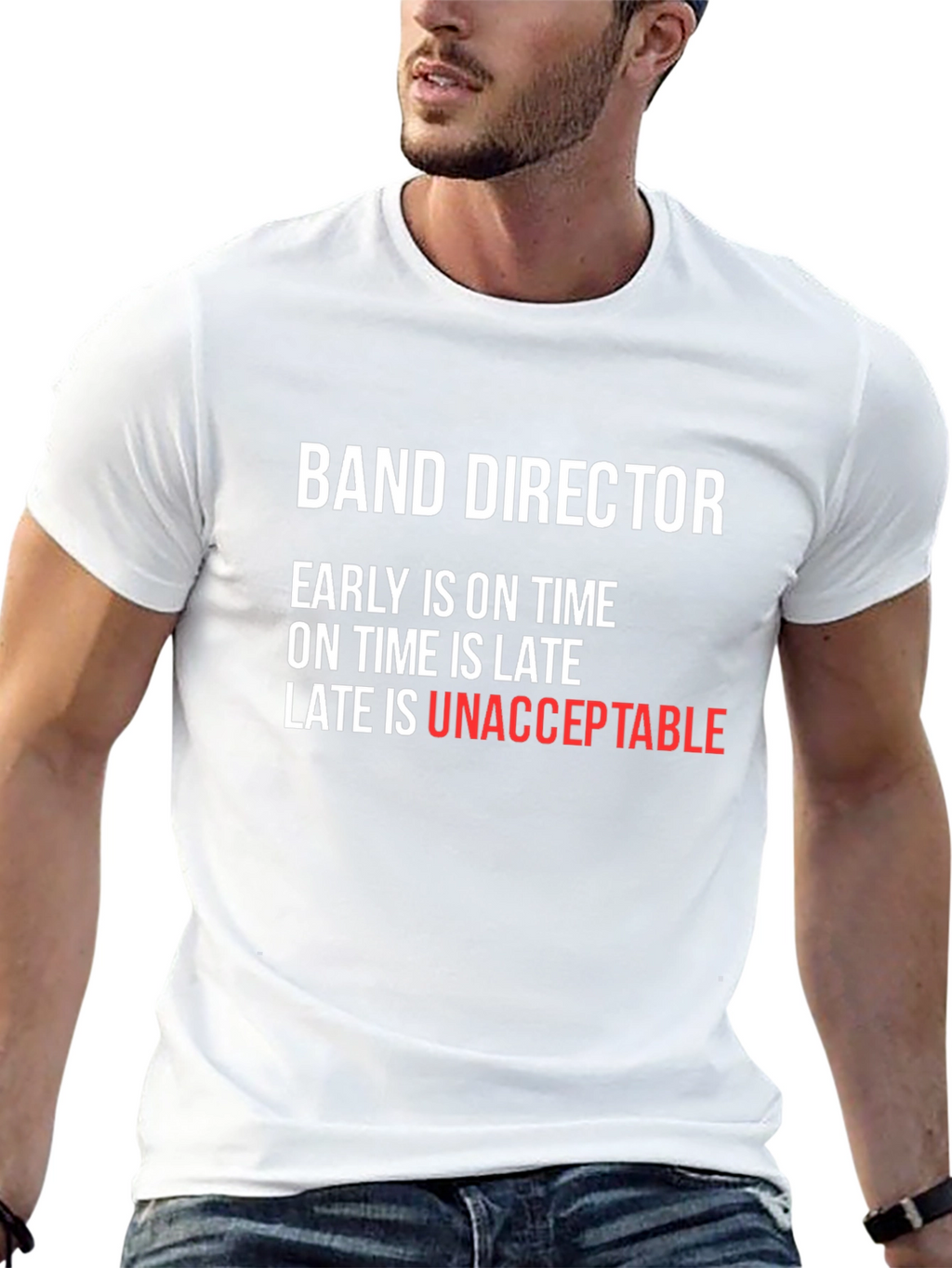 Band Director T-Shirt - Early is On Time