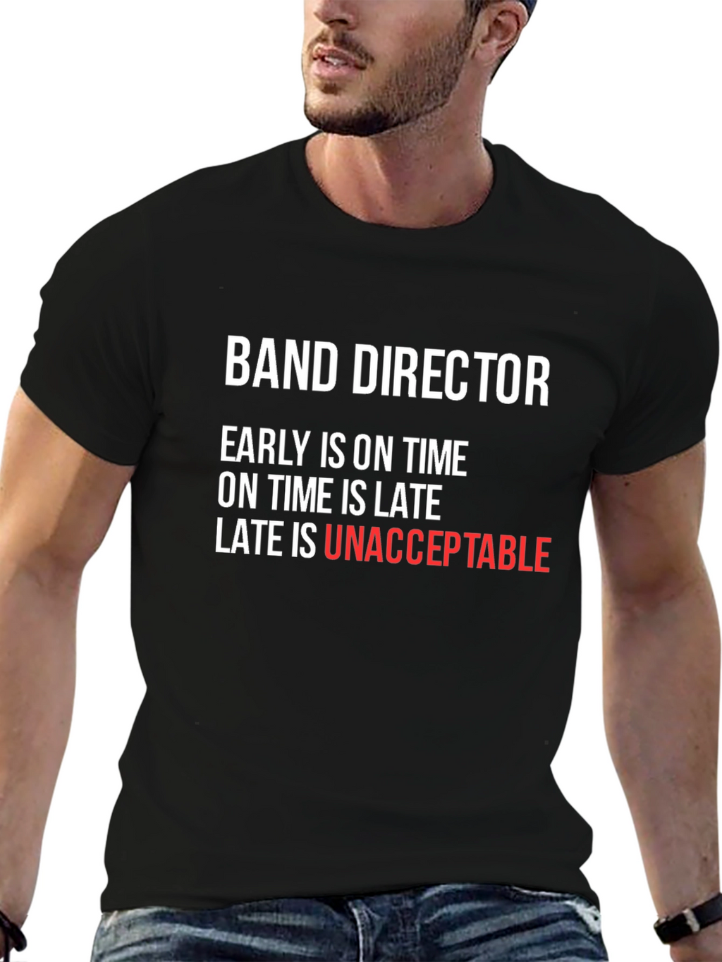 Band Director T-Shirt - Early is On Time