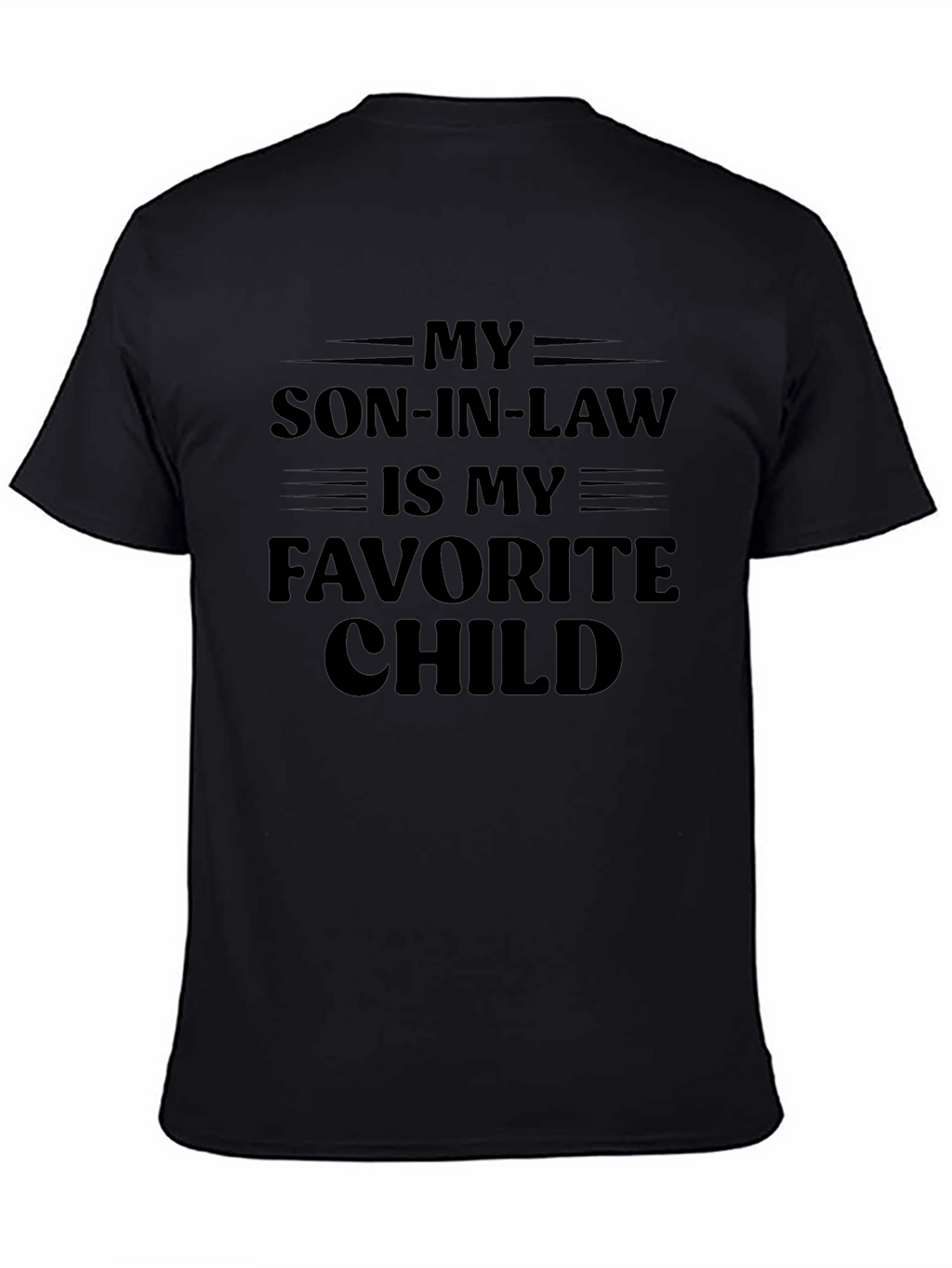 My Son-in-Law is My Favorite Child T-Shirt