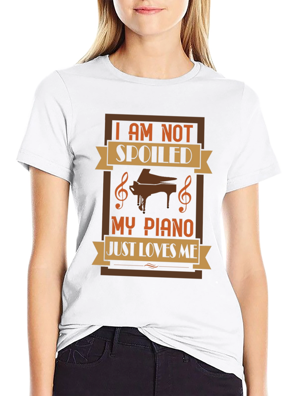 Im Not Spoiled My Piano Just Loves Me T-Shirt