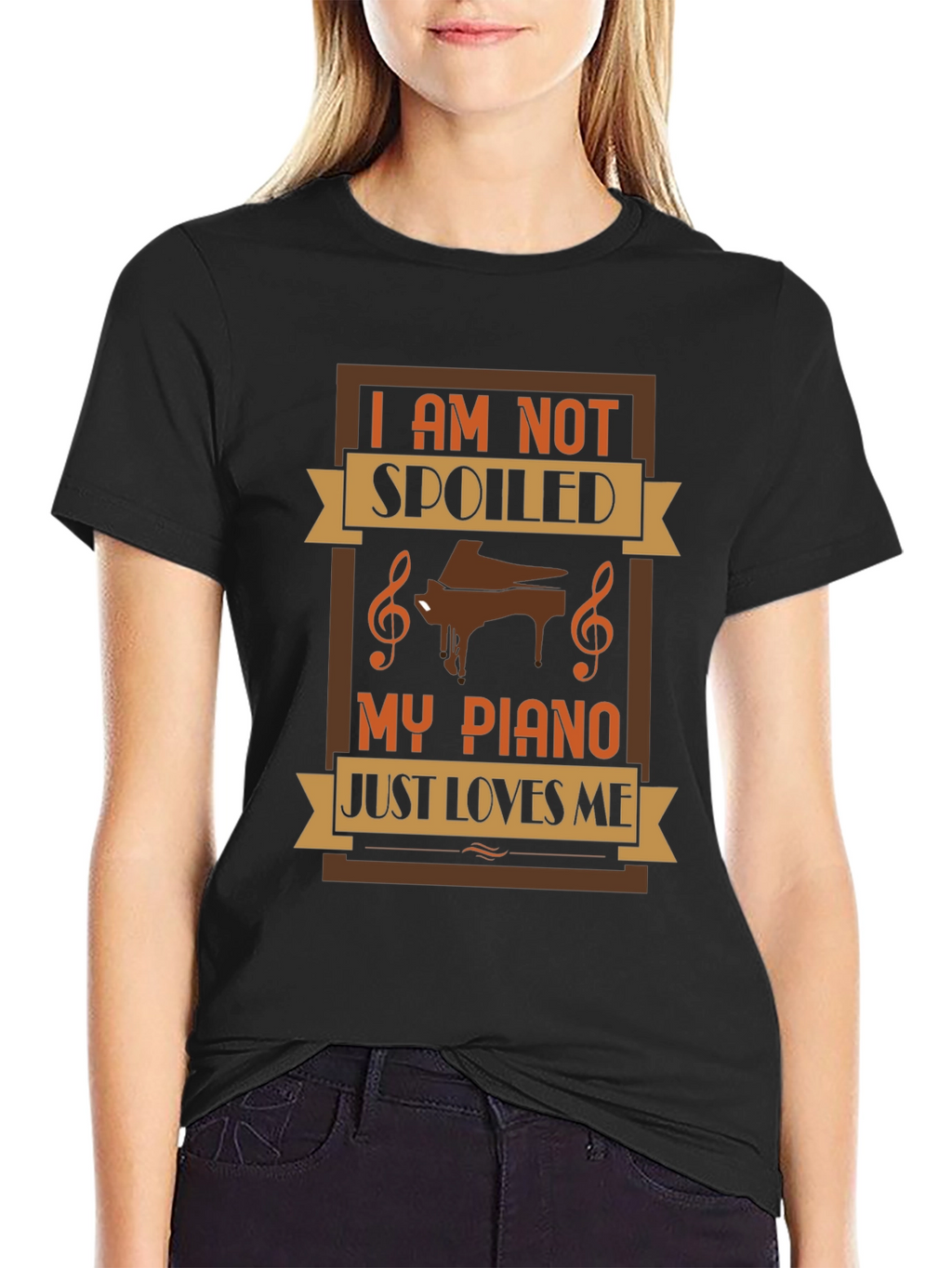 Im Not Spoiled My Piano Just Loves Me T-Shirt
