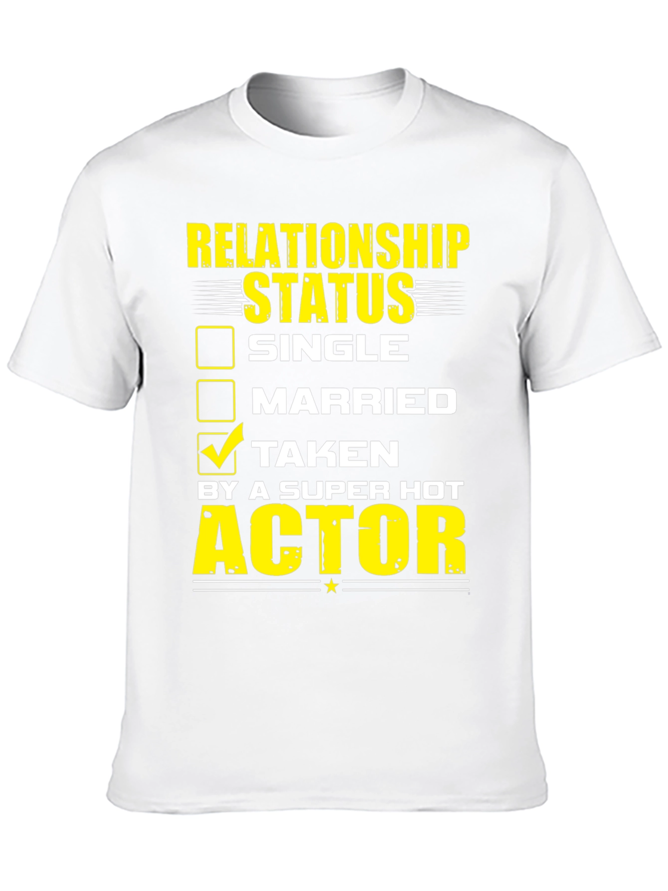 Taken by a Super Hot Actor Graphic T-Shirt
