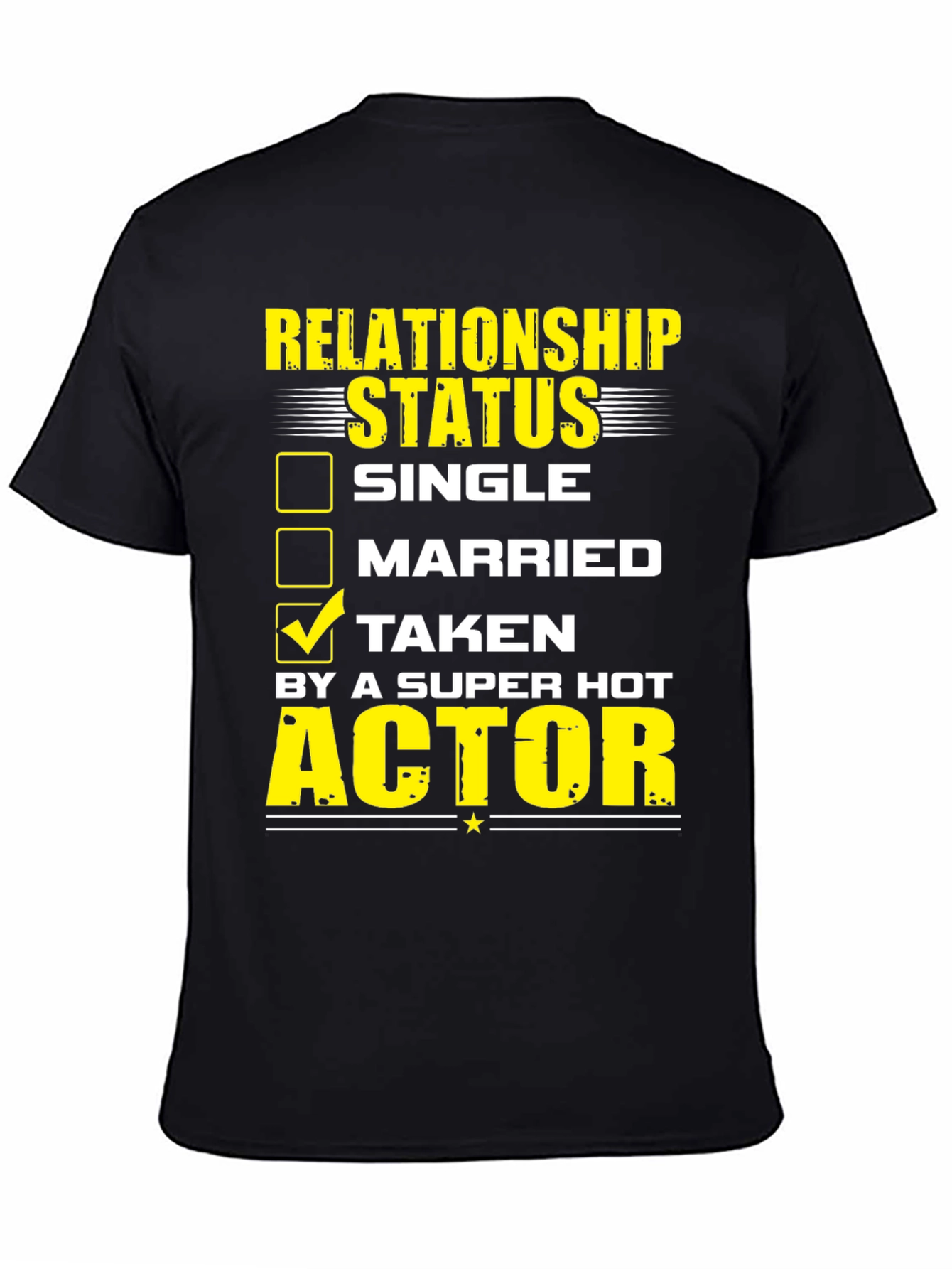 Taken by a Super Hot Actor Graphic T-Shirt