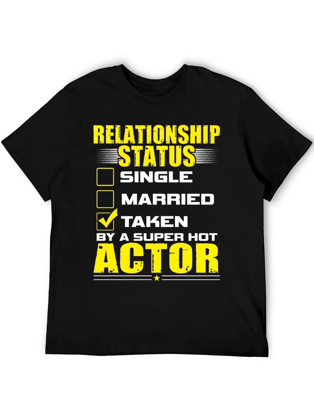 Taken by a Super Hot Actor Graphic T-Shirt