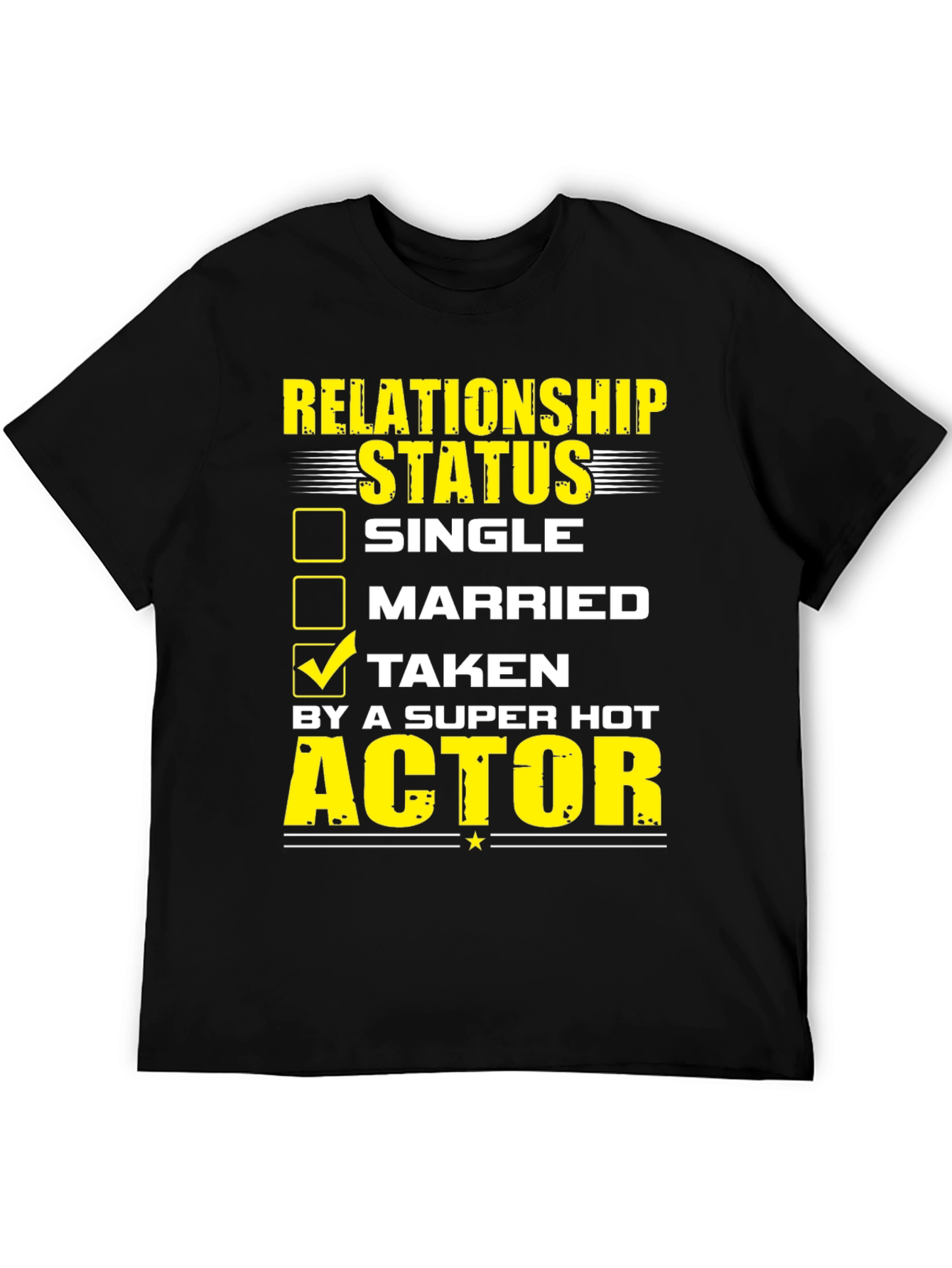 Taken by a Super Hot Actor Graphic T-Shirt