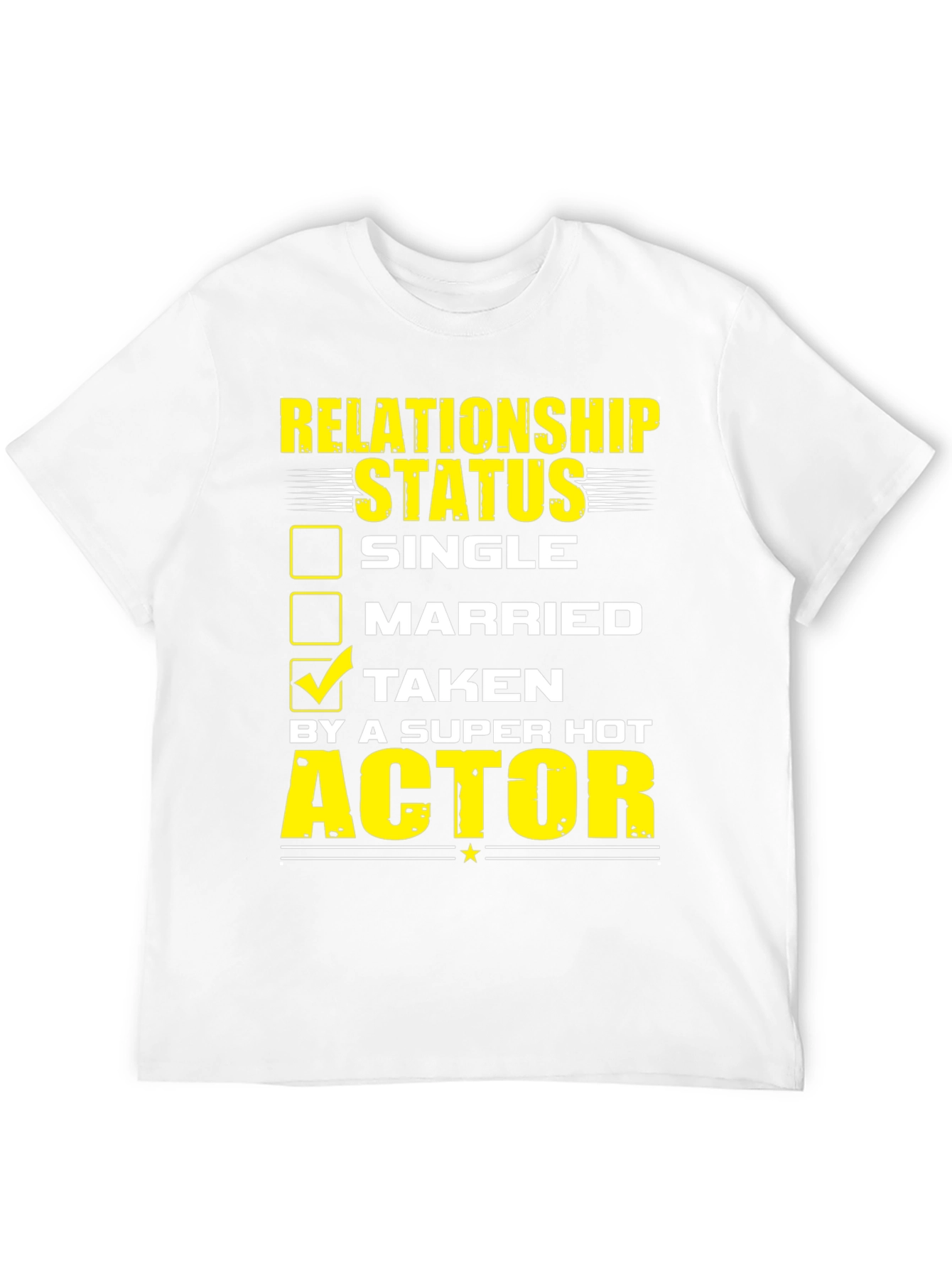 Taken by a Super Hot Actor Graphic T-Shirt