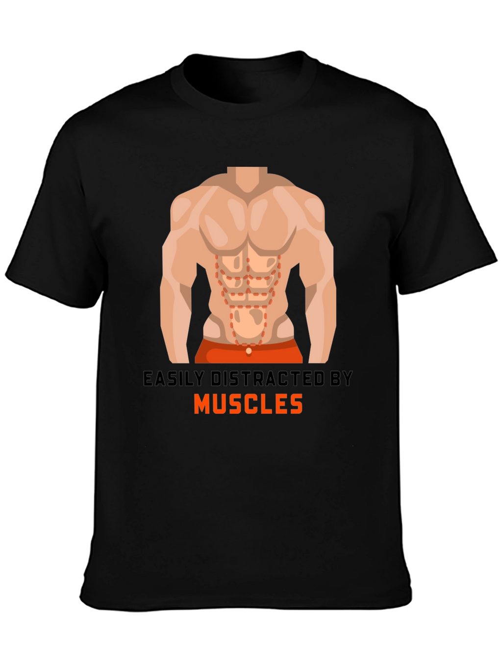 Easily Distracted By Muscles T-Shirt