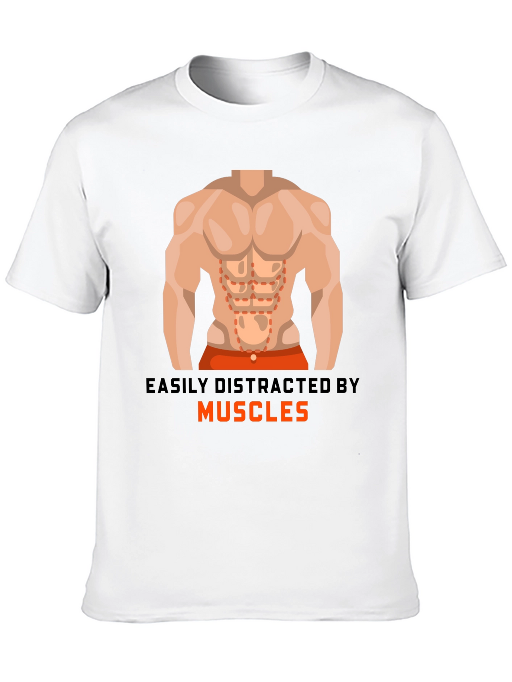Easily Distracted By Muscles T-Shirt