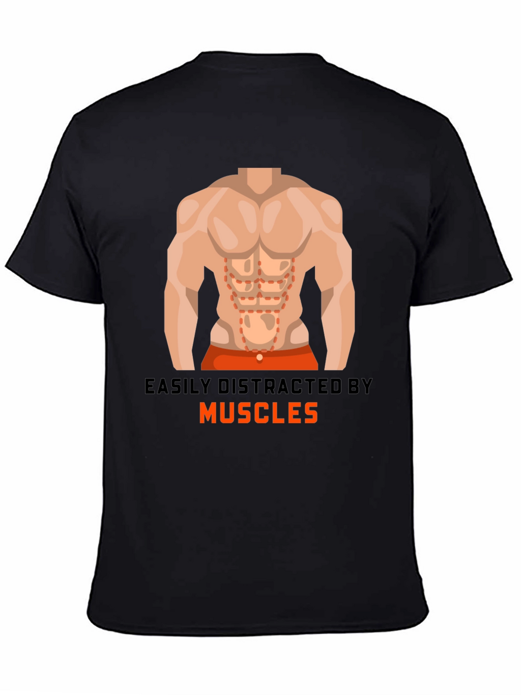 Easily Distracted By Muscles T-Shirt