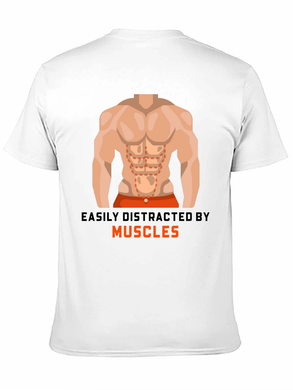 Easily Distracted By Muscles T-Shirt
