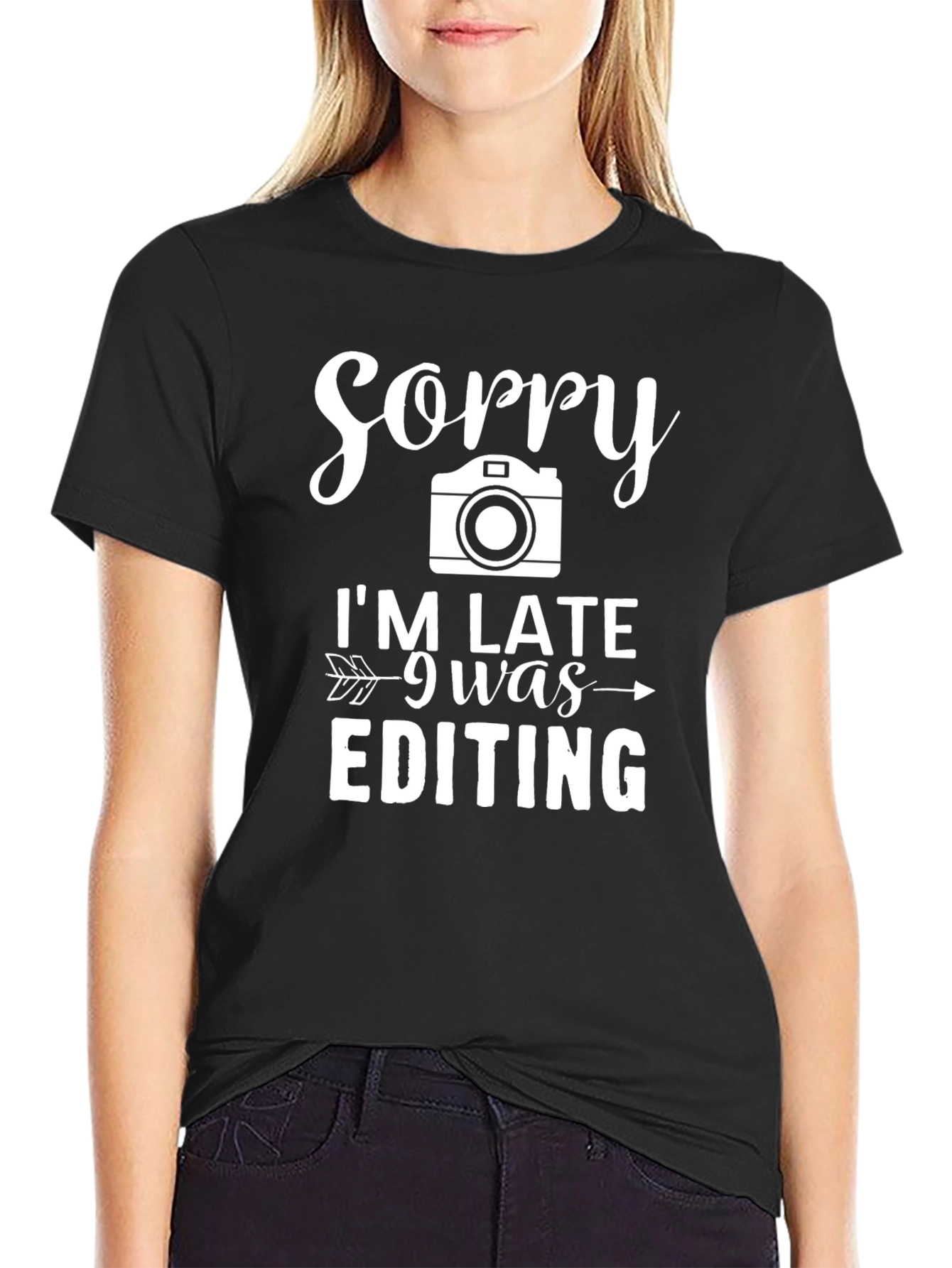 Sorry Im Late Editing T-Shirt