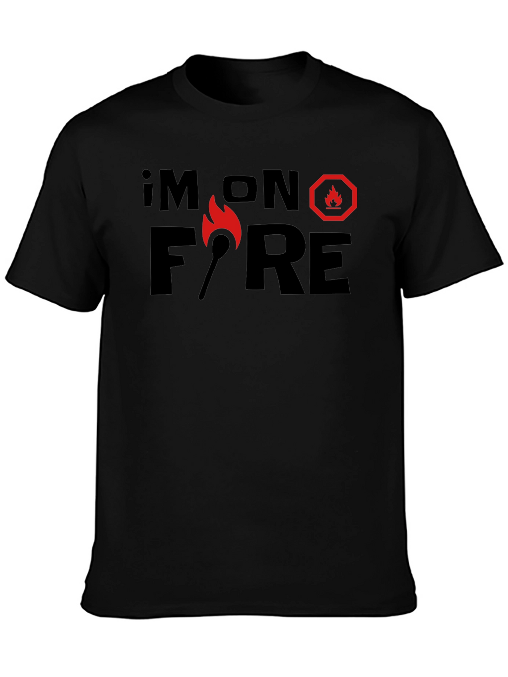 Im On Fire Graphic T-Shirt - Black