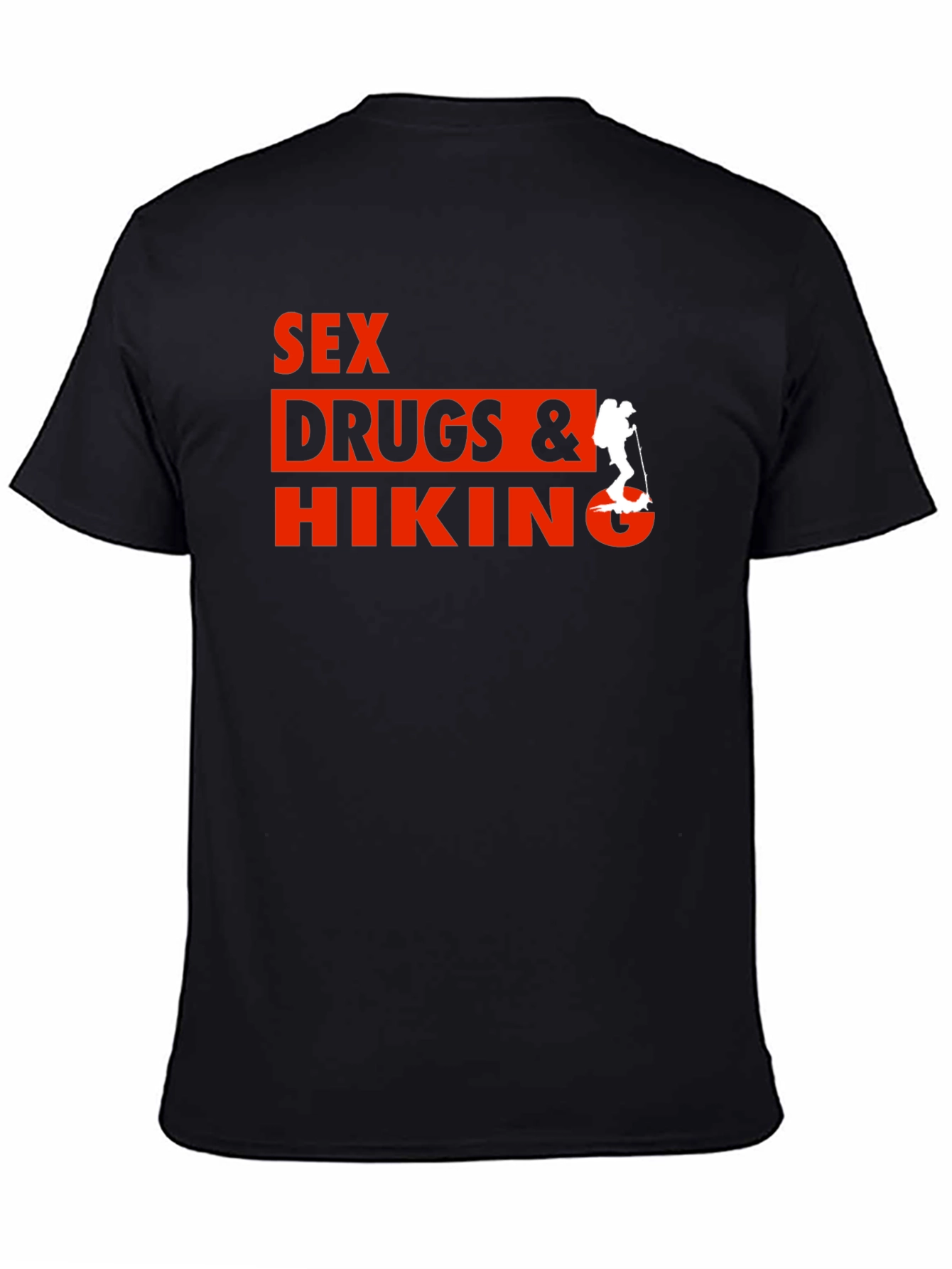 Sex Drugs & Hiking T-Shirt - Novelty Tee