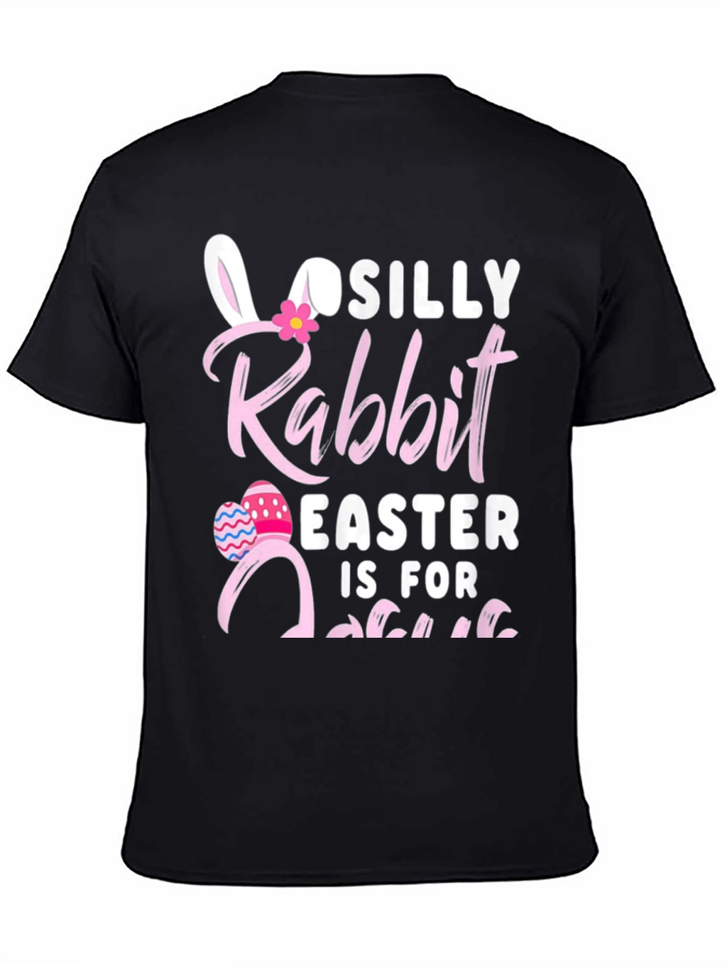 Silly Rabbit Easter T-Shirt