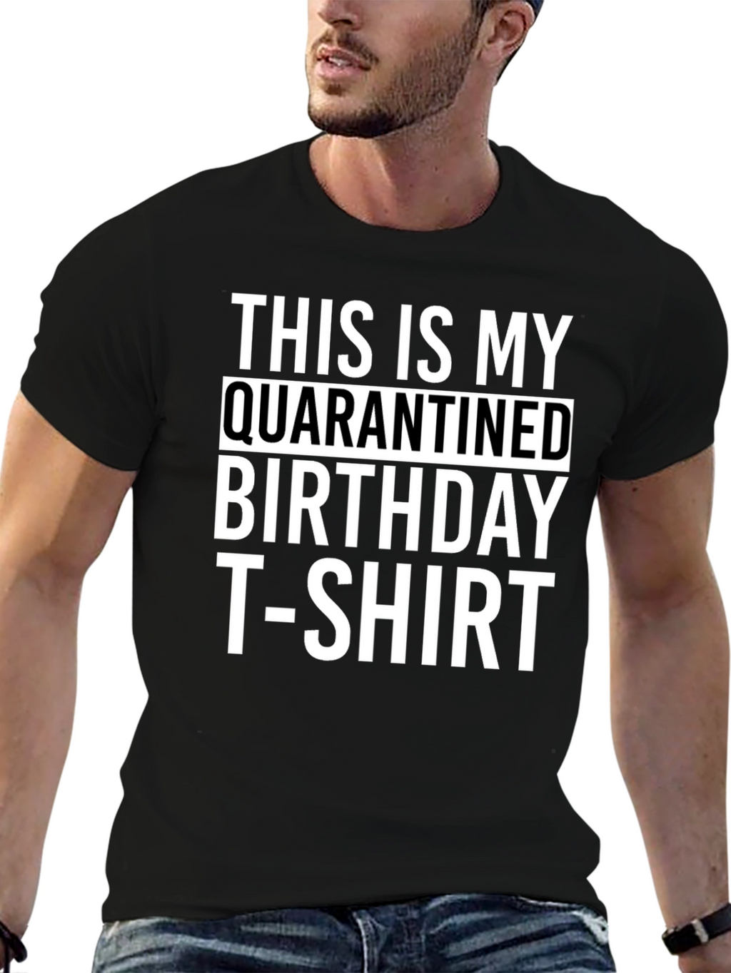 Quarantined Birthday T-Shirt