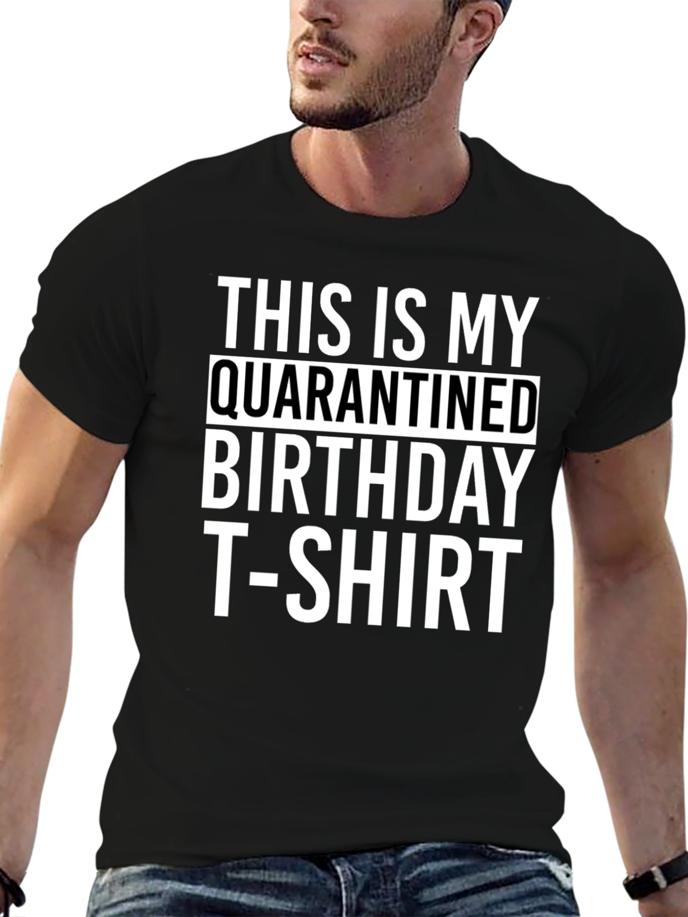 Quarantined Birthday T-Shirt