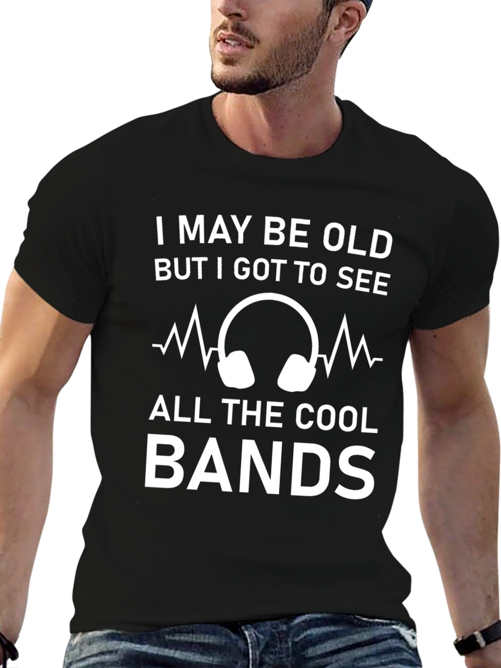 Cool Bands T-Shirt - I May Be Old