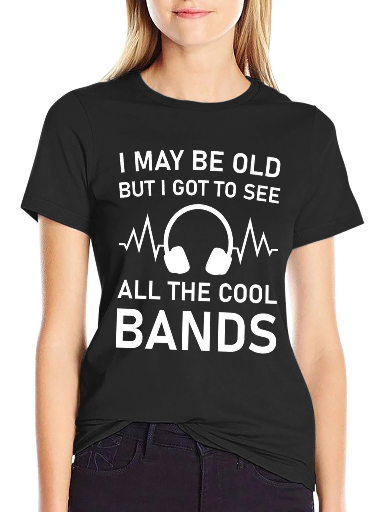 Cool Bands T-Shirt - I May Be Old