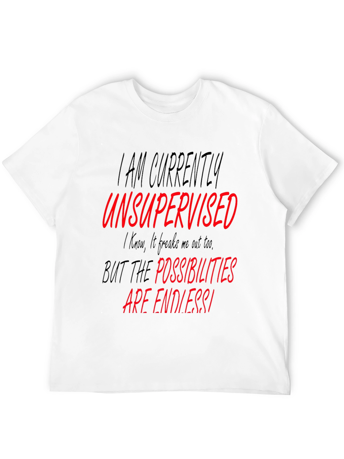 Unsupervised Black Graphic T-Shirt - Endless Possibilities!
