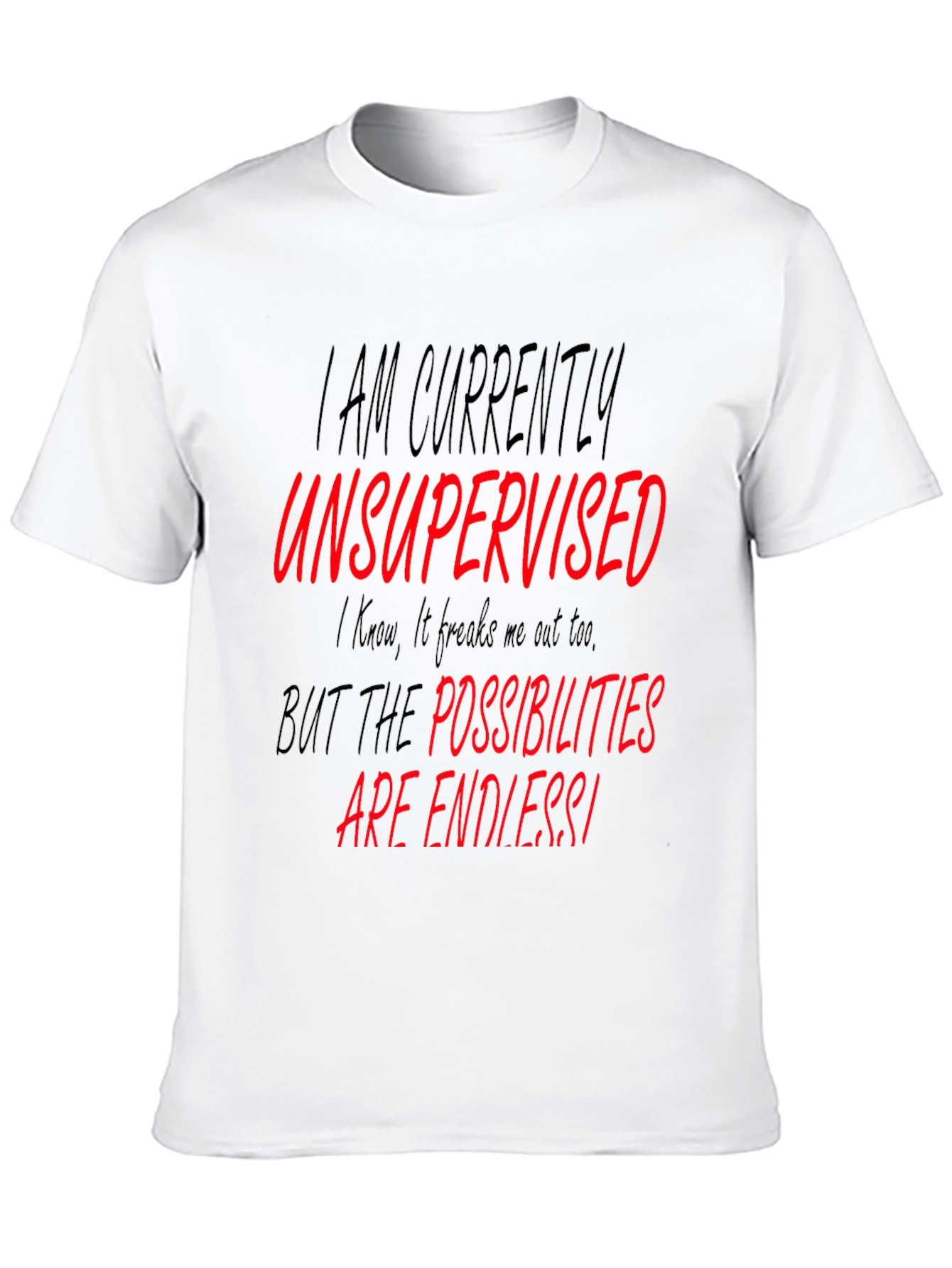 Unsupervised Black Graphic T-Shirt - Endless Possibilities!