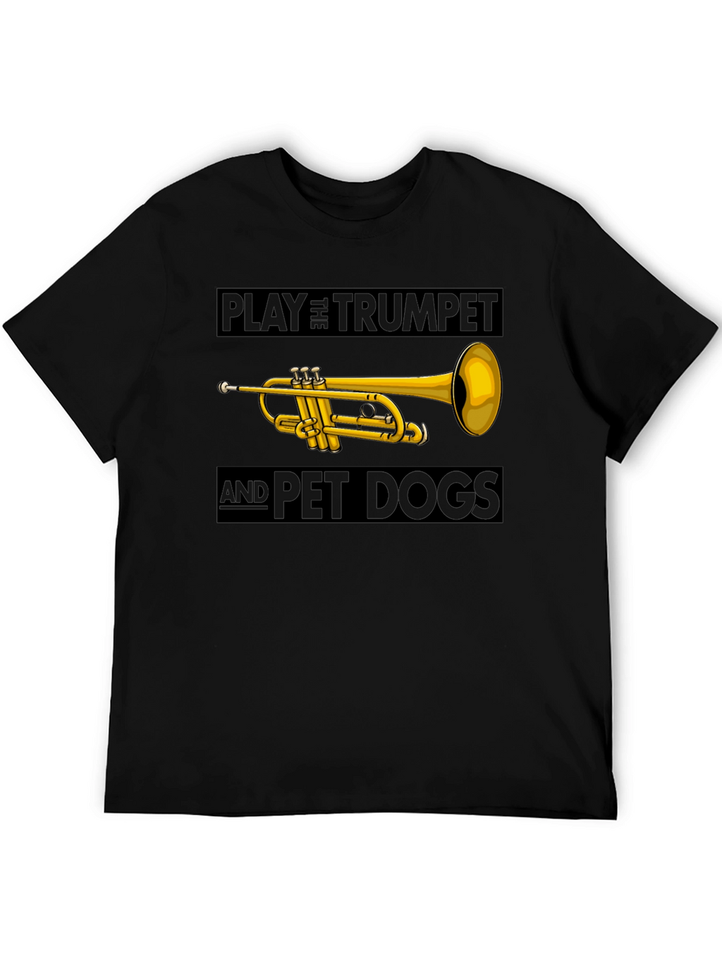 Play Trumpet and Pet Dogs Black T-Shirt
