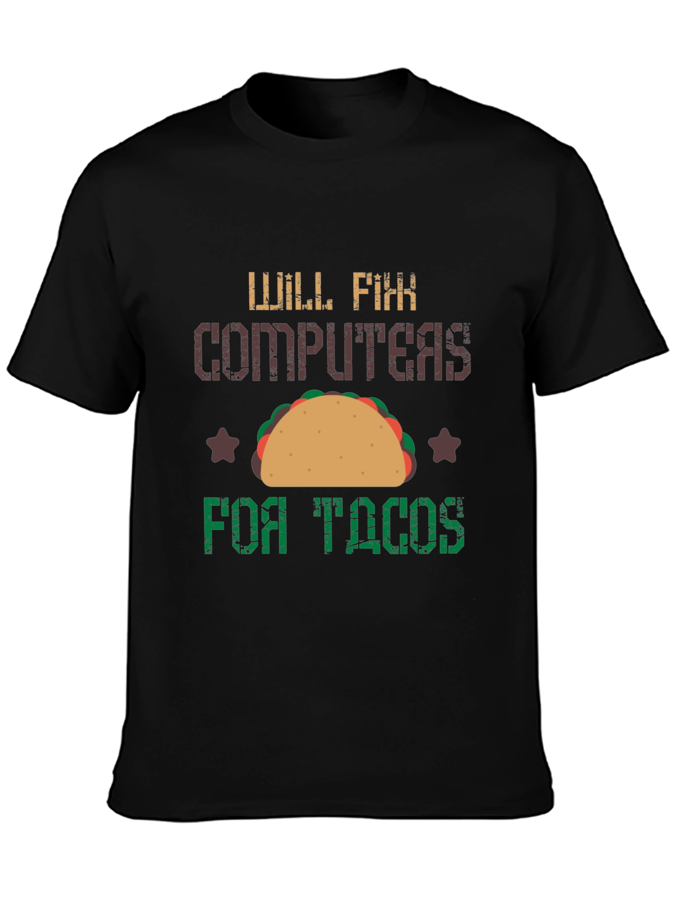 Will Fix Computers for Tacos Graphic T-Shirt
